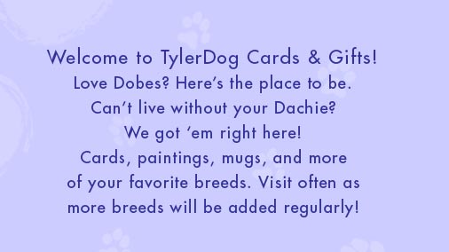 Welcome to TylerDog Cards and Gifts
